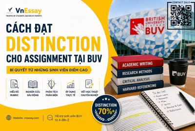 Cách Đạt Distinction Cho Assignment BUV: Bí Quyết Từ Những Sinh Viên Điểm Cao